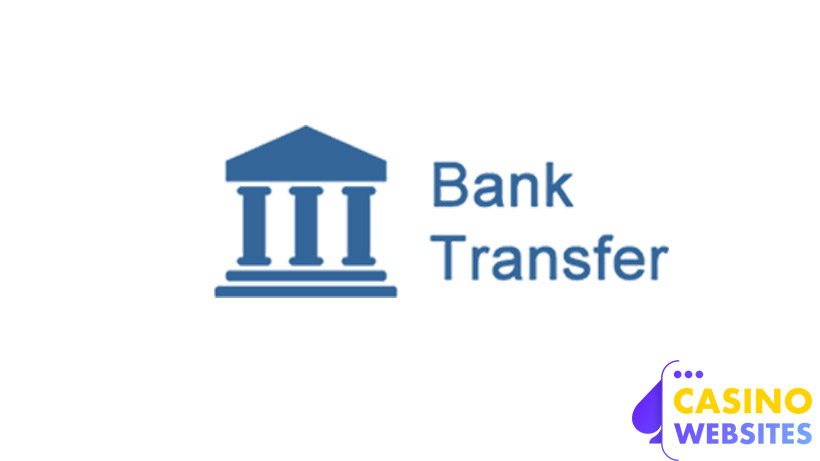 Bank transfer casinos
